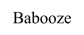 BABOOZE