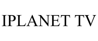 IPLANET TV