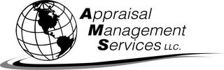 APPRAISAL MANAGMENT SERVICES LLC.