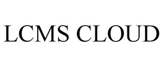 LCMS CLOUD