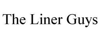 THE LINER GUYS