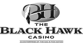 BH THE BLACK HAWK CASINO AN ENTERPRISE OF THE SAC & FOX NATION