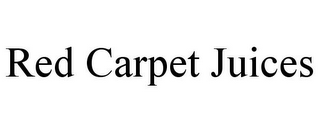 RED CARPET JUICES
