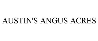 AUSTIN'S ANGUS ACRES