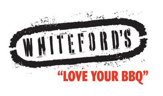 WHITEFORD'S "LOVE YOUR BBQ"