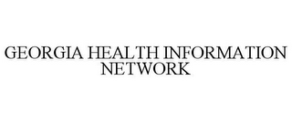 GEORGIA HEALTH INFORMATION NETWORK