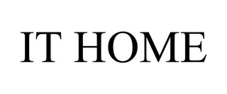 IT HOME