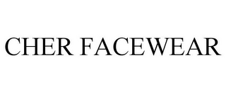 CHER FACEWEAR