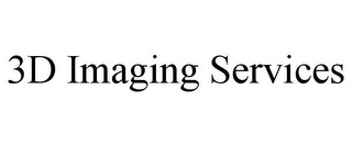 3D IMAGING SERVICES