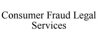 CONSUMER FRAUD LEGAL SERVICES