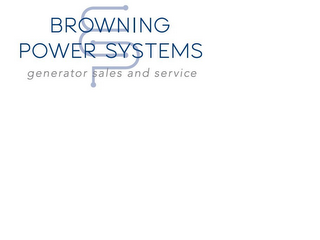 BROWNING POWER SYSTEMS GENERATOR SALES AND SERVICE