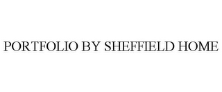 PORTFOLIO BY SHEFFIELD HOME