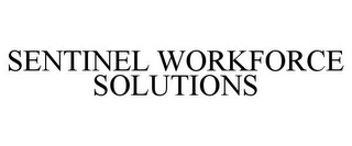 SENTINEL WORKFORCE SOLUTIONS