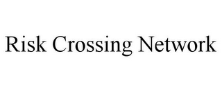 RISK CROSSING NETWORK