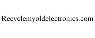 RECYCLEMYOLDELECTRONICS.COM