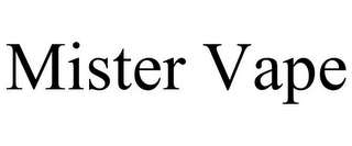 MISTER VAPE