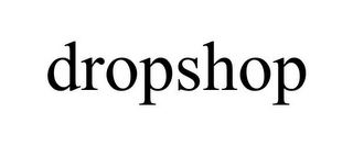 DROPSHOP