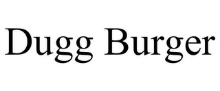 DUGG BURGER