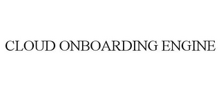 CLOUD ONBOARDING ENGINE