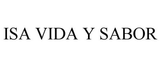 ISA VIDA Y SABOR