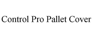 CONTROL PRO PALLET COVER