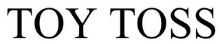 TOY TOSS