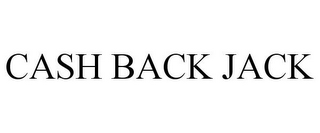 CASH BACK JACK