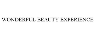 WONDERFUL BEAUTY EXPERIENCE