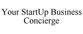 YOUR STARTUP BUSINESS CONCIERGE