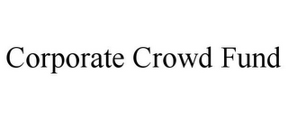 CORPORATE CROWD FUND