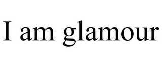 I AM GLAMOUR