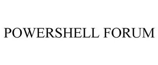 POWERSHELL FORUM