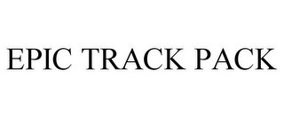 EPIC TRACK PACK