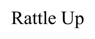 RATTLE UP
