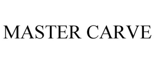 MASTER CARVE