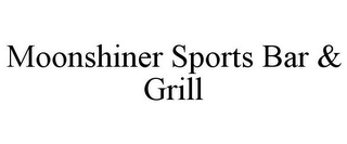 MOONSHINER SPORTS BAR & GRILL