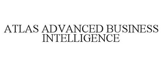 ATLAS ADVANCED BUSINESS INTELLIGENCE