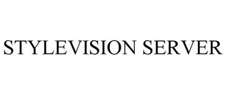 STYLEVISION SERVER