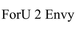 FORU 2 ENVY