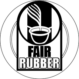 FAIR RUBBER