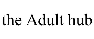 THE ADULT HUB