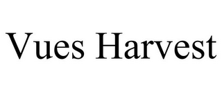 VUES HARVEST