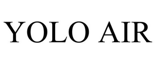 YOLO AIR