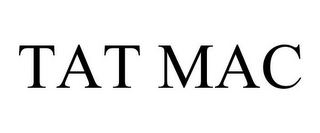 TAT MAC