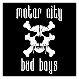 MOTOR CITY BAD BOYS