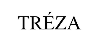 TRÉZA