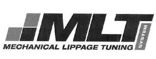 MLT MECHANICAL LIPPAGE TUNING SYSTEM