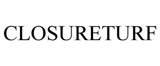 CLOSURETURF