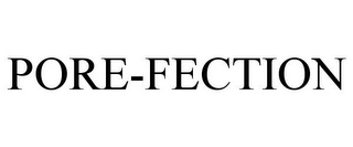 PORE-FECTION