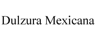 DULZURA MEXICANA